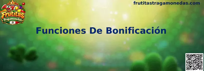 Funciones De Bonificación Frutitas Tragamonedas