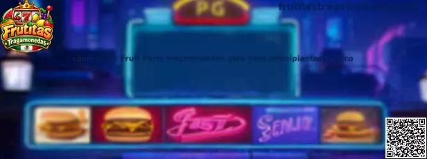 Cómo jugar Fruit Party tragamonedas guía para principiantes México