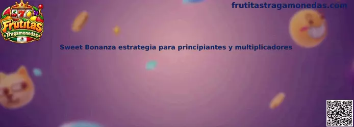 Ilustración de Sweet Bonanza con frutas, caramelos y elementos relacionados con sus multiplicadores