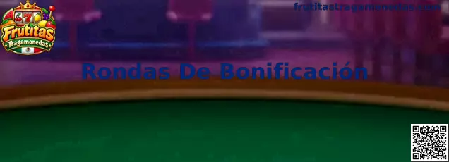 Guía visual sobre Rondas De Bonificación en Frutitas Tragamonedas