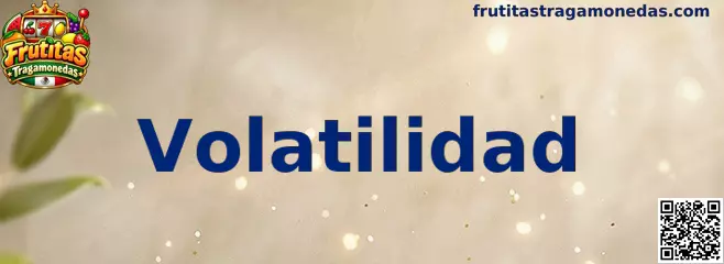 Ilustración sobre los niveles de volatilidad en Frutitas Tragamonedas