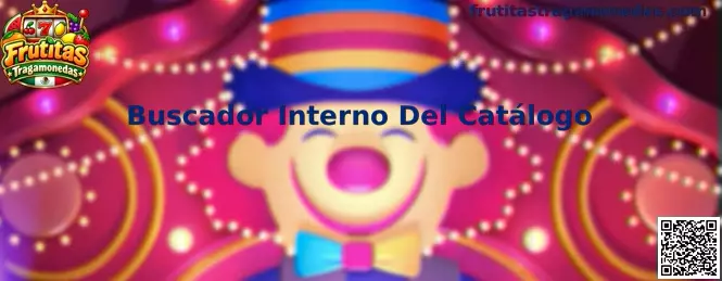 Imagen ilustrativa del Buscador Interno Del Catálogo de Frutitas Tragamonedas