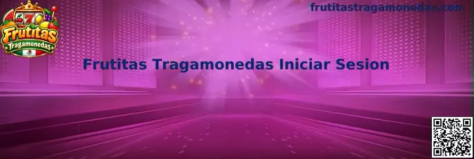 Frutitas Tragamonedas iniciar sesión