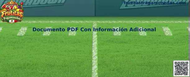 Documento PDF Con Información Adicional de Frutitas Tragamonedas