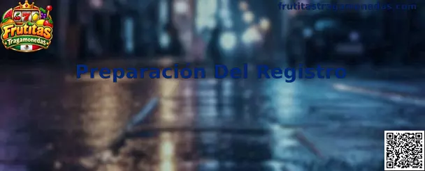 Preparación Del Registro de Frutitas Tragamonedas