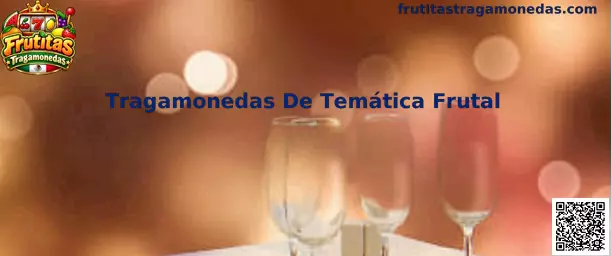 Tragamonedas De Temática Frutal