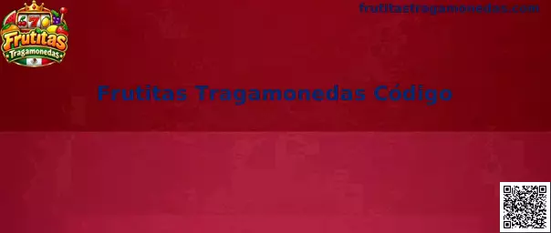 Frutitas Tragamonedas Código