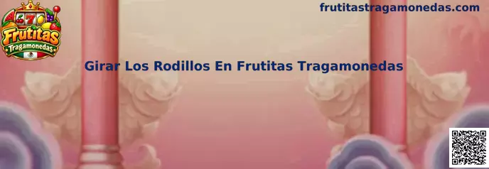 Girar Los Rodillos En Frutitas Tragamonedas