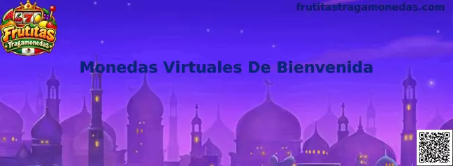 Monedas Virtuales De Bienvenida en Frutitas Tragamonedas